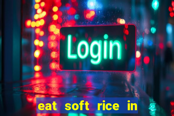 eat soft rice in another world hentai